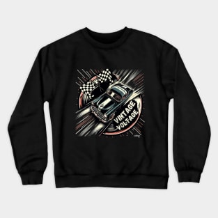 Vintage Voltage - Race Ready - Classic UK American Muscle Car - Hot Rod and Rat Rod Rockabilly Retro Collection Crewneck Sweatshirt